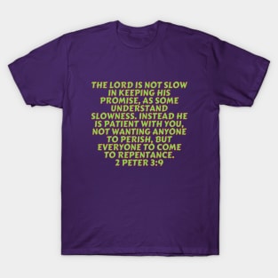 Bible Verse 2 Peter 3:9 T-Shirt